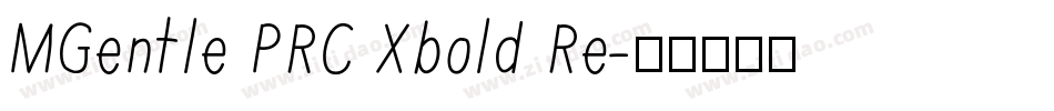 MGentle PRC Xbold Re字体转换